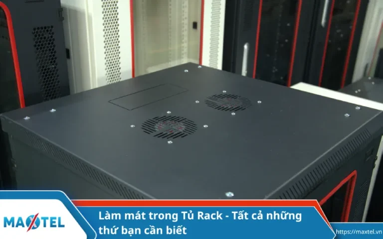 Làm mát trong Tủ Rack – Tất cả những thứ bạn cần biết