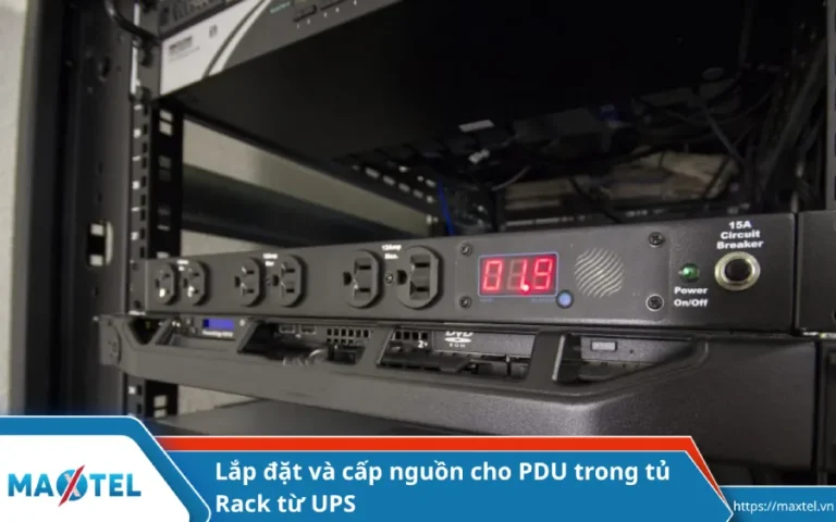 Lắp đặt và cấp nguồn cho PDU trong tủ Rack từ UPS