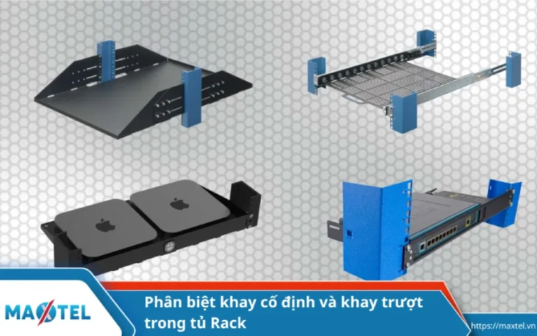 Phân biệt khay cố định và khay trượt trong tủ Rack