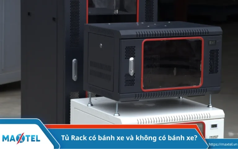 Tủ Rack có bánh xe và không có bánh xe? Nên lựa chọn cái nào?