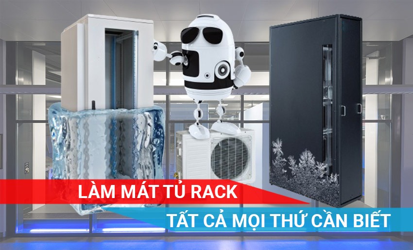 Làm mát trong Tủ Rack – Tất cả những thứ bạn cần biết