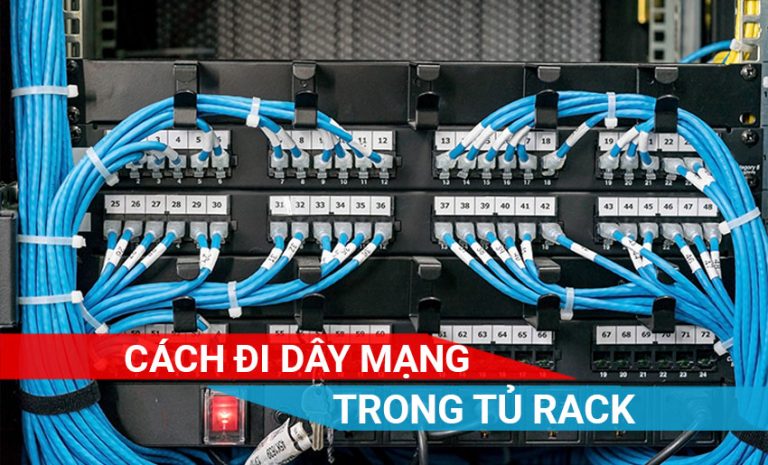 cách quản lý cáp mạng trong tủ Rack