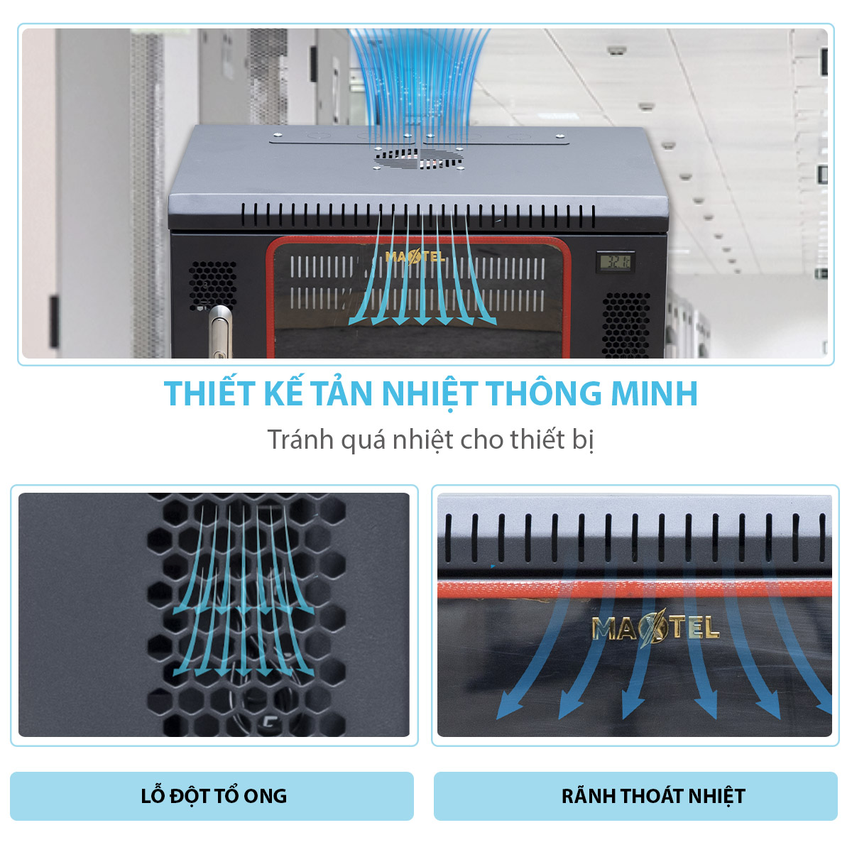 Hệ thống tản nhiệt thông minh của tủ rack Maxtel 10U