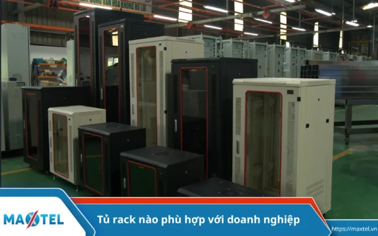 Tủ Rack Nào Sẽ Phù Hợp Với Doanh Nghiệp Của Bạn ?
