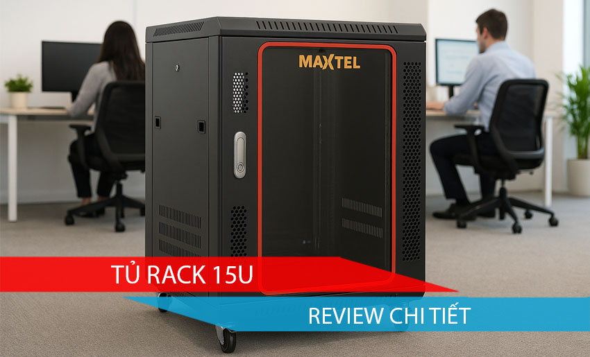 Review chi tiết Tủ Rack 15U – Giải pháp tối ưu hệ thống mạng