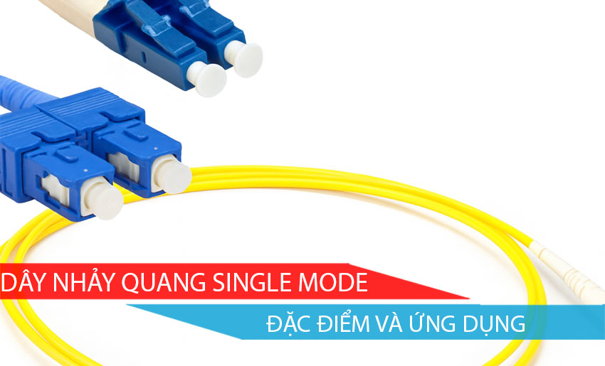 DÂY NHẢY QUANG SINGLE MODE