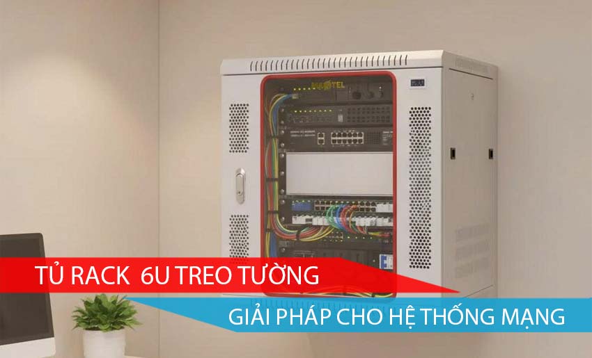 Tủ Rack Treo Tường 6U – Giải Pháp Cho Hệ Thống Mạng