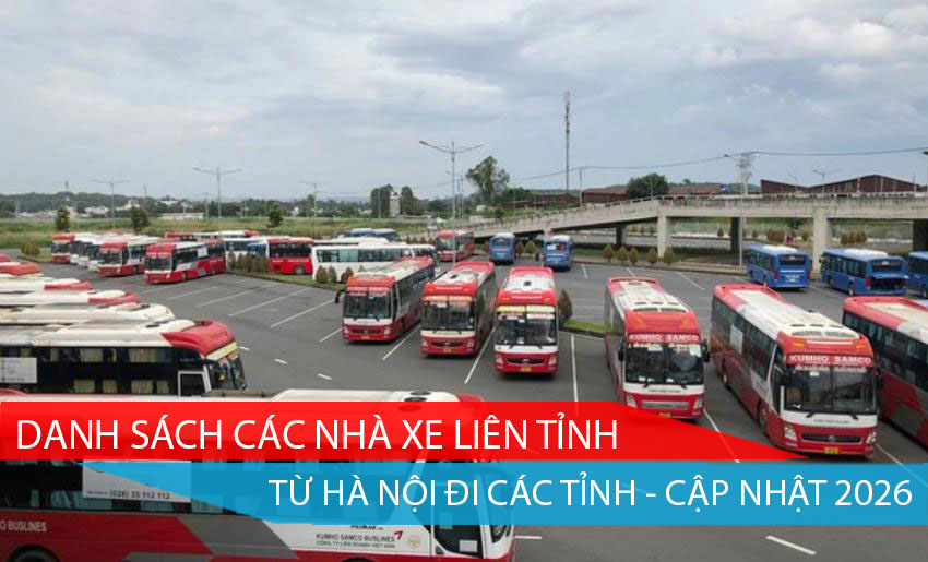 CÁC NHÀ XE CHẠY LIÊN TỈNH - CẬP NHẬT 2026