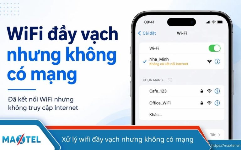 Tại sao Wifi đã kết nối full vạch nhưng không có mạng? Cách xử lý nhanh chóng