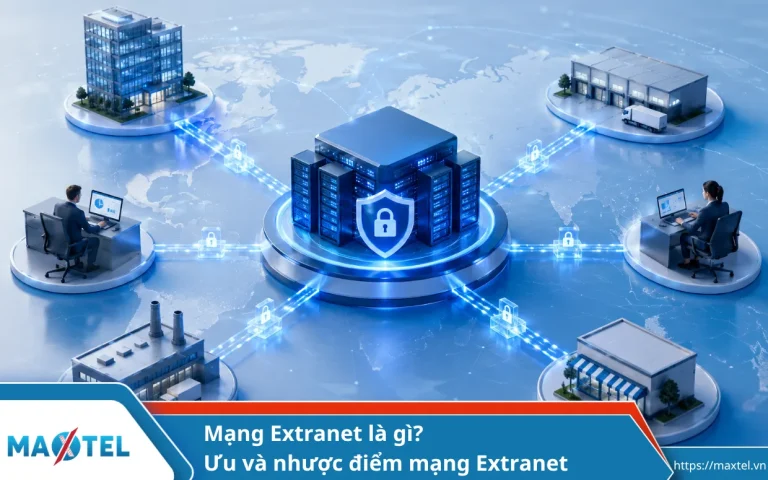 Mạng Extranet là gì? Ưu và nhược điểm Extranet