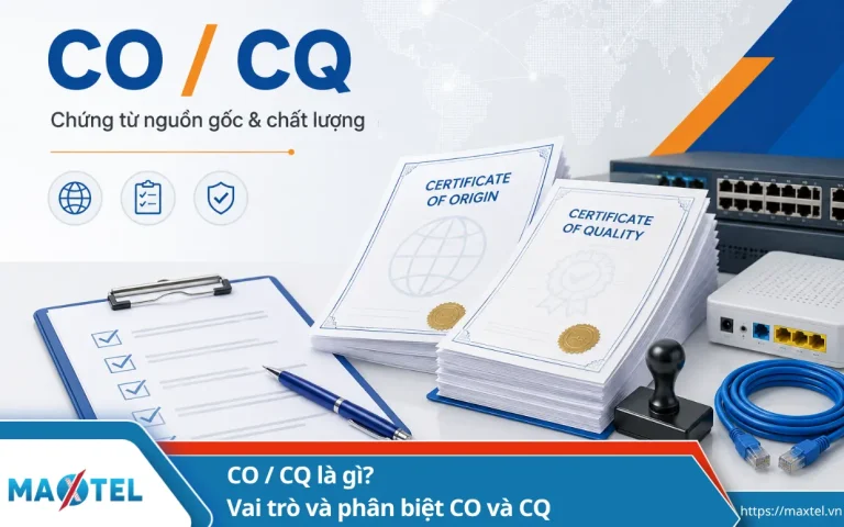 CO/CQ là gì? Vai trò và phân biệt CO và CQ